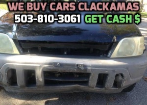 Sell your car clackamas cash for junk cars oregon