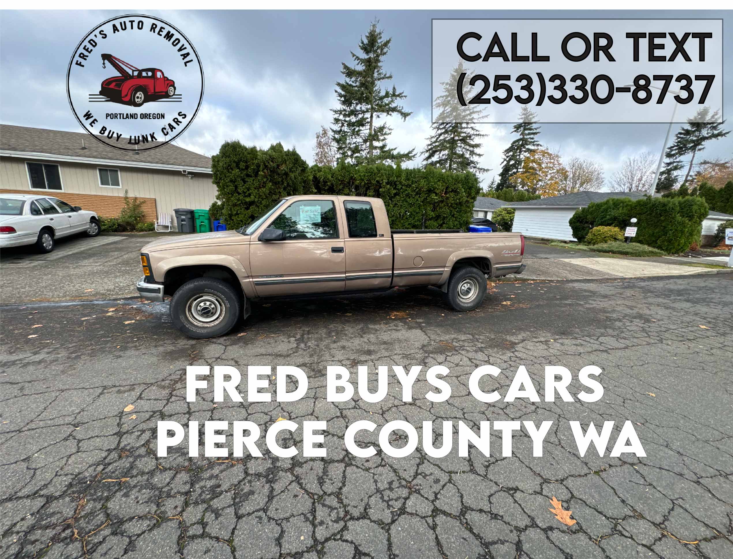Fred Buy junk cars Pierce County WA