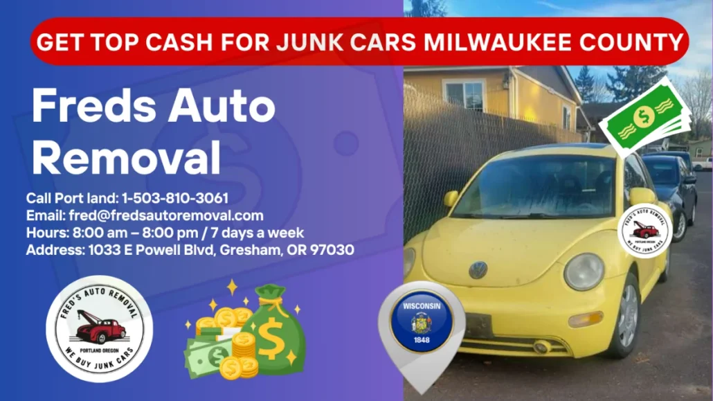 Cash for junk cars in Milwaukee County